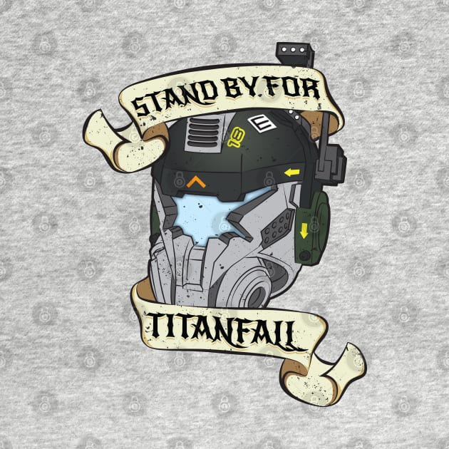 Stand by for Titanfall by d4n13ldesigns